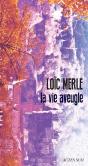 La Vie Aveugle - Preview