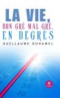 La Vie, Bon Gre Mal Gre, En Degres - Preview