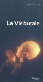 La Vie Burale ; Pièce Pour Acteurs Et Marionettes - Preview