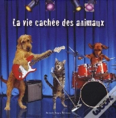 La Vie Cachée Des Animaux