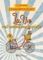 La Vie C'Est Comme Une Bicyclette - Preview
