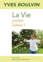 La Vie ; Combat Ou Cadeau - Preview