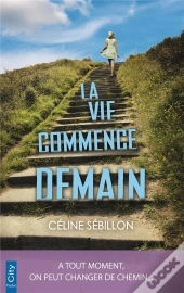 La Vie Commence Demain