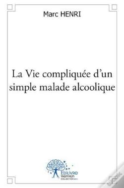 Capa do artigo La Vie Compliquee D'Un Simple Malade Alcoolique