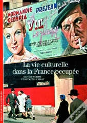 La Vie Culturelle Dans La France Occupée