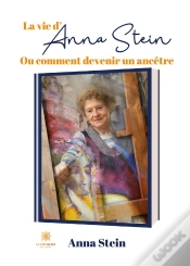 Capa do artigo La Vie D Anna Stein - Ou Comment Devenir Un Ancetre
