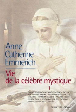 Capa do artigo La Vie D'Anne-Catherine Emmerich ; Vie De La Célèbre Mystique Tome 1