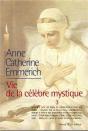 La Vie D'Anne-Catherine Emmerich ; Vie De La Célèbre Mystique Tome 3 - Preview