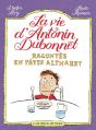La Vie D'Antonin Dubonnet Racontée En Pâtes Alphabet - Preview