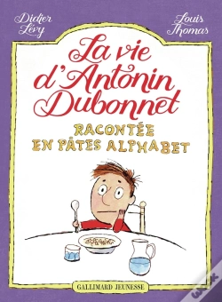 Capa do artigo La Vie D'Antonin Dubonnet Racontée En Pâtes Alphabet