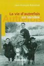 La Vie D'Autrefois En Vendee - Preview