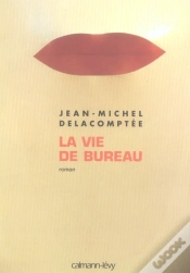 Capa do artigo La Vie De Bureau