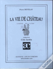 La Vie De Chateau