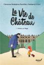 La Vie De Château Tome 1 : Violette Et Régis - Preview
