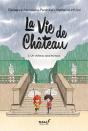 La Vie De Château Tome 3 : Un Château Sous Les Eaux - Preview