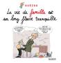 La Vie De Famille Est Un Long Fleuve Tranquille - Preview