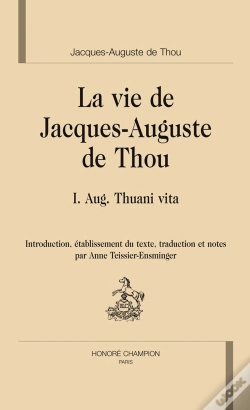 Capa do artigo La Vie De Jacques-Auguste De Thou ; I Aug. Thuani Vita