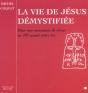 La Vie De Jesus Demystifiee - Preview