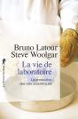 La Vie De Laboratoire ; La Production Des Faits Scientifiques - Preview