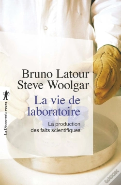 Capa do artigo La Vie De Laboratoire ; La Production Des Faits Scientifiques
