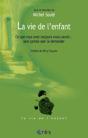 La Vie De L'Enfant - Ce Que Vous Avez Toujours Voulu Savoir - Sans Jamais Oser Le Demander - Preview