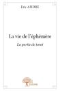 La Vie De L'Ephemere - Preview