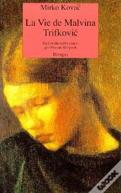Capa do artigo La Vie De Malvina Trifkovic