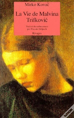 Capa do artigo La Vie De Malvina Trifkovic