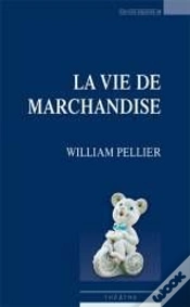 Capa do artigo La Vie De Marchandise