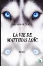 La Vie De Matthias Loïc - Preview