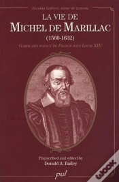 Capa do artigo La Vie De Michel De Marillac (1560-1632) : Garde Des Sceaux De Fr
