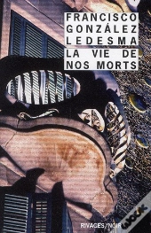 La Vie De Nos Morts