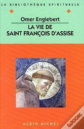 La Vie De Saint Francois D'Assise