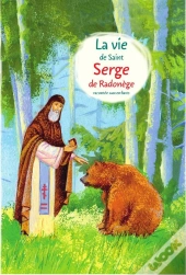 La Vie De Saint Serge De Radonège Racontée Aux Enfants