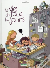 La Vie De Tous Les Jours Tome 1