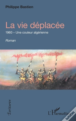 Capa do artigo La Vie Déplacée : 1960, Une Couleur Algérienne