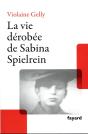 La Vie Dérobée De Sabina Spielrein - Preview