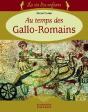 La Vie Des Enfants Au Temps Des Gallo-Romains (3e Edition) - Preview