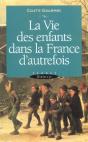 La Vie Des Enfants Dans La France D'Autrefois - Preview