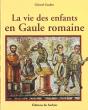 La Vie Des Enfants En Gaule Romaine - Preview