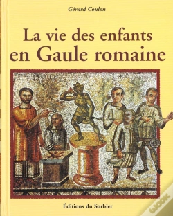 Capa do artigo La Vie Des Enfants En Gaule Romaine