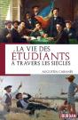 La Vie Des Etudiants A Travers Les Siecles - Preview