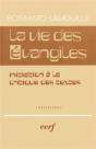La Vie Des Evangiles Initiation A La Critique Des Textes - Preview