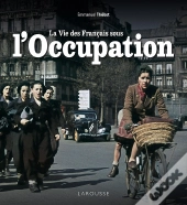 La Vie Des Français Sous L'Occupation