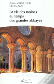 Capa do artigo La Vie Des Moines Au Temps Des Grandes Abbayes Du X Au Xiii Siecle