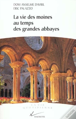 Capa do artigo La Vie Des Moines Au Temps Des Grandes Abbayes Du X Au Xiii Siecle