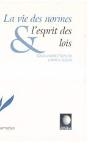 La Vie Des Normes Et L'Esprit Des Lois - Preview