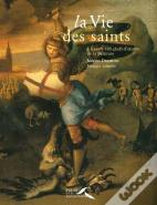 La Vie des Saints