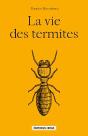 La Vie Des Termites - Preview