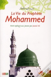 Capa do artigo La Vie Du Prophète Mohammed ; Récit Expliqué Aux Jeunes Par Jawad Ali